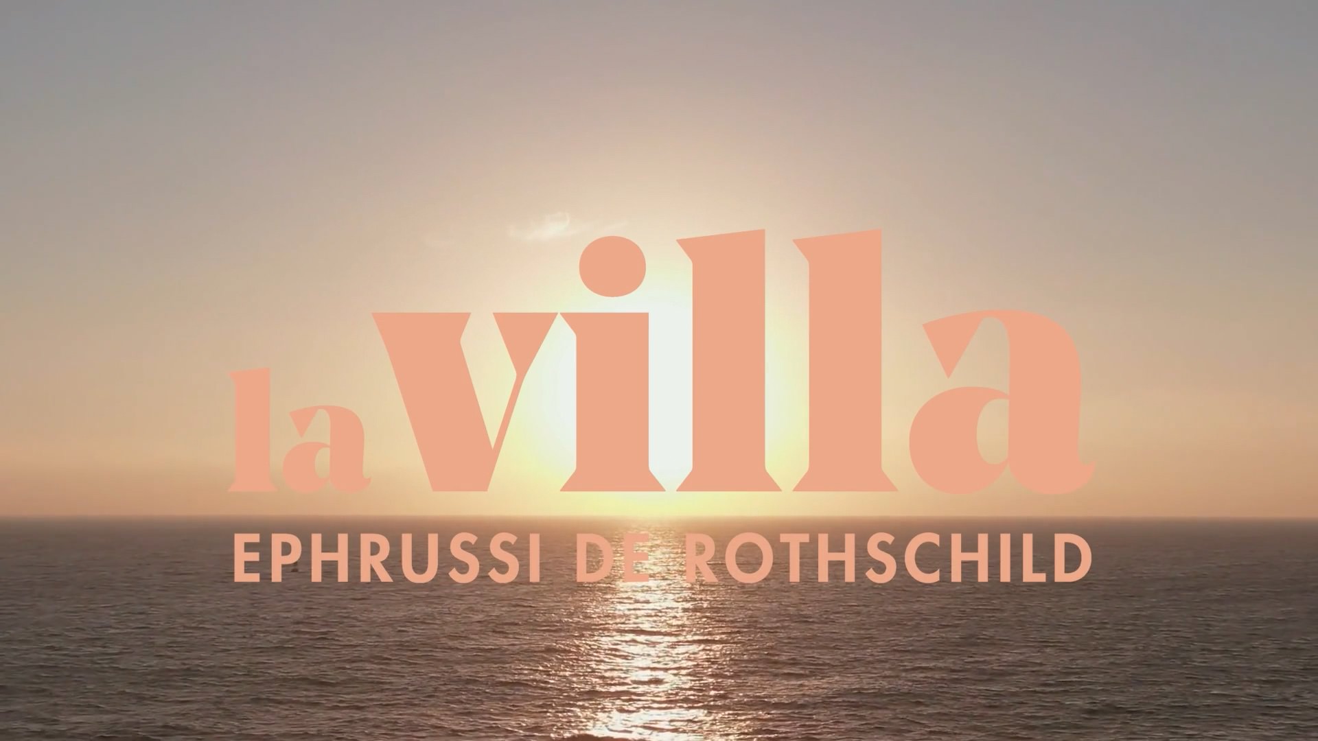 Villa Ephrussi de Rothschild - Une journée à la Villa 2025