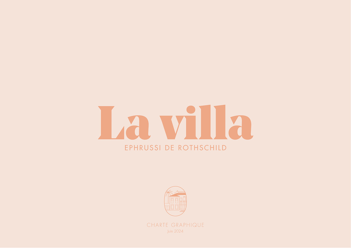 Sur un fond rose pâle, un texte en gros caractères de couleur pêche indique "La villa" et, en dessous, un texte en plus petit caractères indique "Ephrussi de Rothschild". En bas, un dessin circulaire d'une villa et la mention "CHARTE GRAPHIQUE jan. 2024" évoquent une élégante création d'identité de marque.