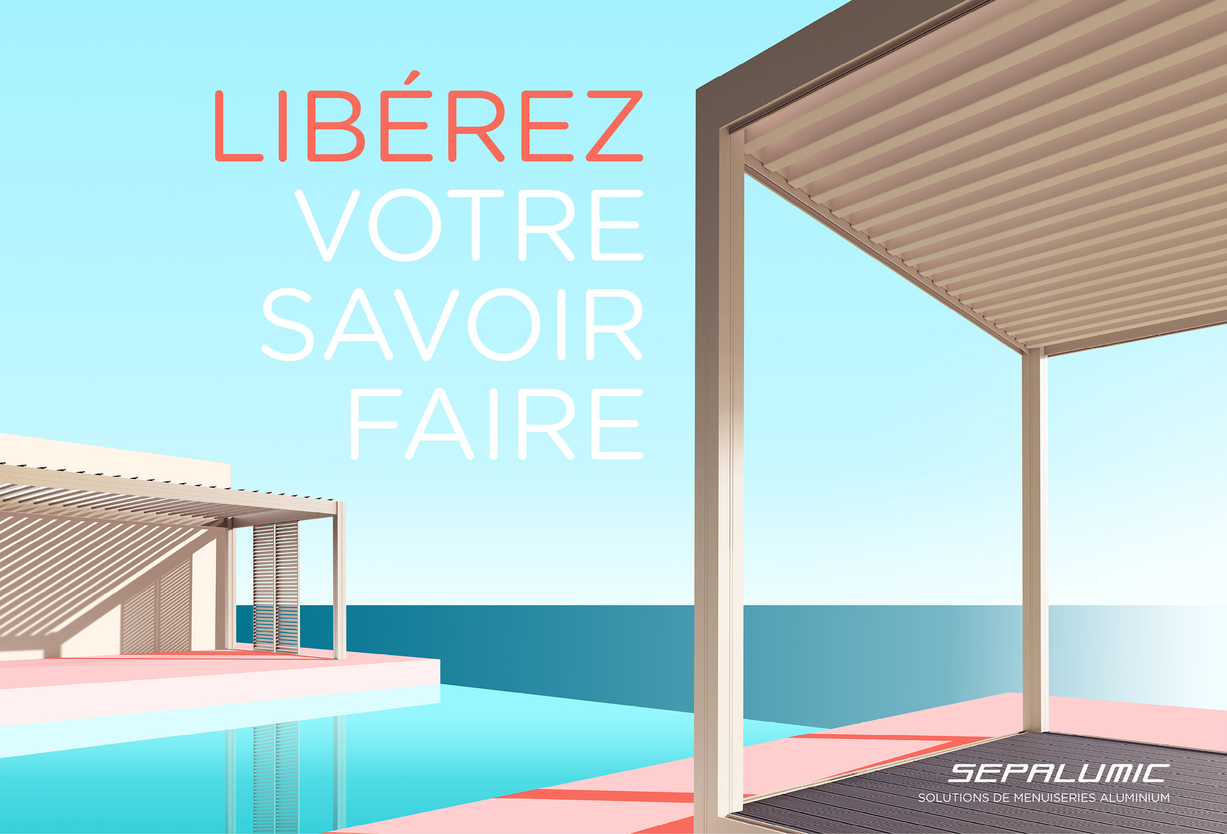 Une terrasse moderne donnant sur la mer, arborant le logo Sepalumic et le slogan « LIBÉREZ VOTRE SAVOIR-FAIRE », dans le cadre d'une stratégie de communication B2B.